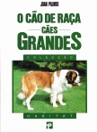 O CAO DE RACA - CAES GRANDES