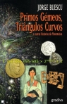 PRIMOS GEMEOS TRIANGULOS CURVOS E OUTRAS HISTORIAS DA MATEMATICA