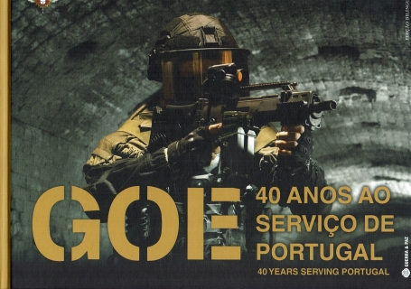 GOE 40 ANOS AO SERVIÇO DE PORTUGAL - GOE 40 YEARS SERVING PORTUGAL