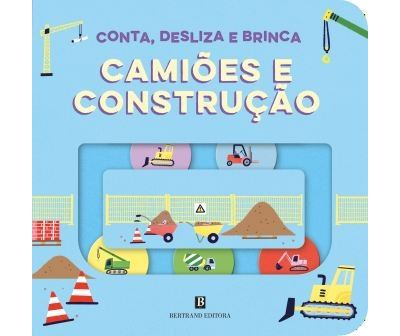 CONTA, DESLIZA E BRINCA: CAMIÕES E CONSTRUÇÃO