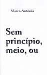 SEM PRINCIPIO MEIO OU FIM