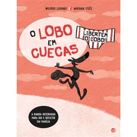 O LOBO EM CUECAS