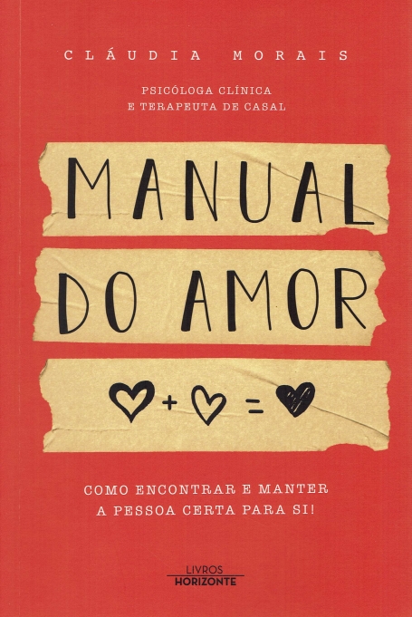MANUAL DO AMOR omo encontrar e manter a pessoa certa para si !