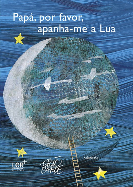 PAPÁ POR FAVOR APANHA-ME A LUA