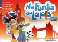 NA PONTA DO LAPIS - BLOCO DE ACTIVIDADES DE INGLES 8-10 ANOS