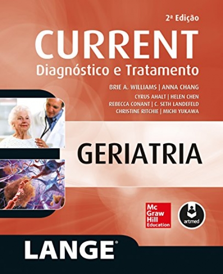 CURRENT GERIATRIA: DIAGNOSTICO E TRATAMENTO 2ED.
