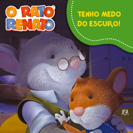 O RATO RENATO 3 - TENHO MEDO DO ESCURO