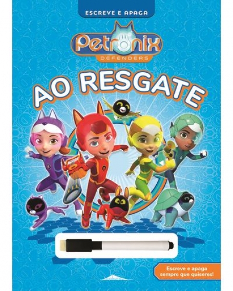 PETRONIX DEFENDERS - AO RESGATE ESCREVE E APAGA