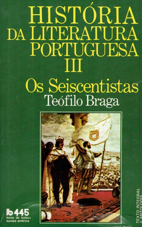 HISTÓRIA DA LITERATURA PORTUGUESA III OS SEISCENTISTAS