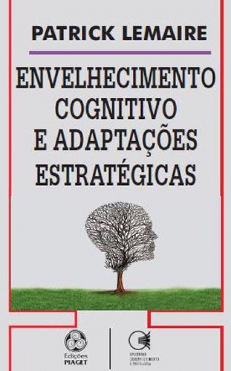 ENVELHECIMENTO COGNITIVO E ADAPTAÇÕES ESTATÉGICAS