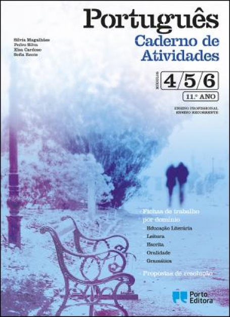 44020 - Caderno de Atividades - Português - Ensino Profissional / Ensino Recorrente - Módulos 4, 5, 6 - 11º ano