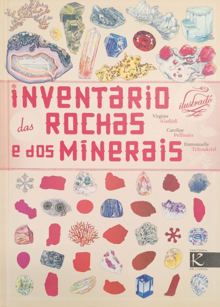 INVENTÁRIO DAS ROCHAS E DOS MINERAIS - ILUSTRADO