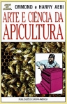 ARTE E CIENCIA DA APICULTURA