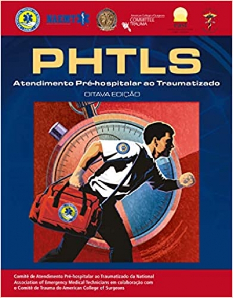 PHTLS- ATENDIMENTO PRE-HOSPITALAR TRAUMATIZADO 8ED.