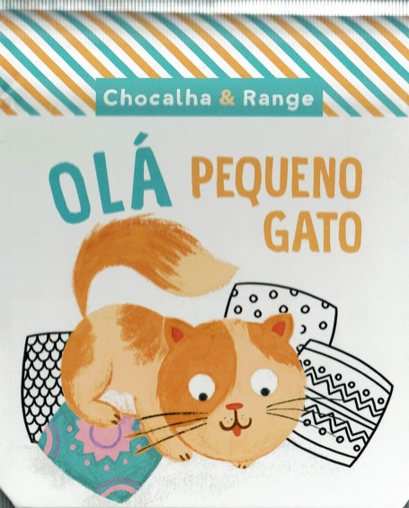 OLÁ PEQUENO GATO - CHOCALHA & RANGE