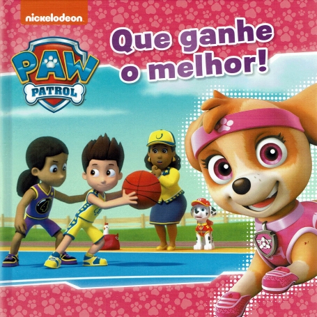 PAW PATROL - QUE GANHE O MELHOR!