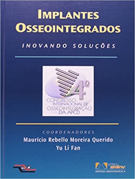 IMPLANTES OSSEOINTEGRADOS INOVANDO SOLUCOES