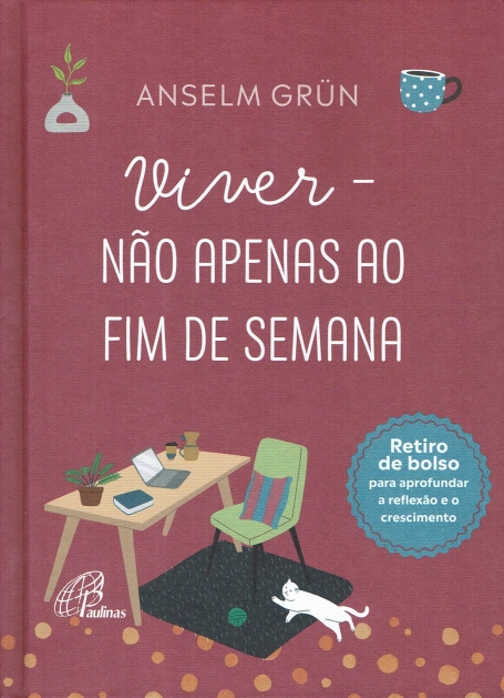 VIVER - NÃO APENAS AO FIM DE SEMANA