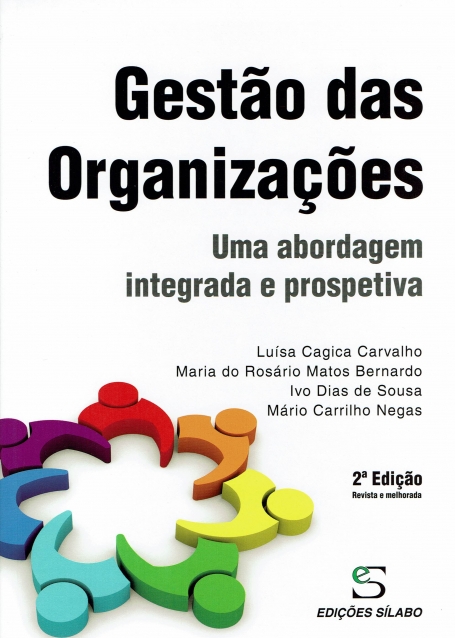 GESTAO DAS ORGANIZACOES - uma abordagem integrada e prospetiva 2ª EDICAO