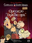 OPERACAO ESPELHO MEU - N º 9 CRONICAS DO VAMPIRO VALENTIM