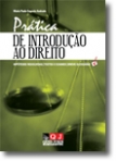PRATICA DE INTRODUCAO AO DIREITO - hipoteses resolvidas - testes e exames - breve glossario