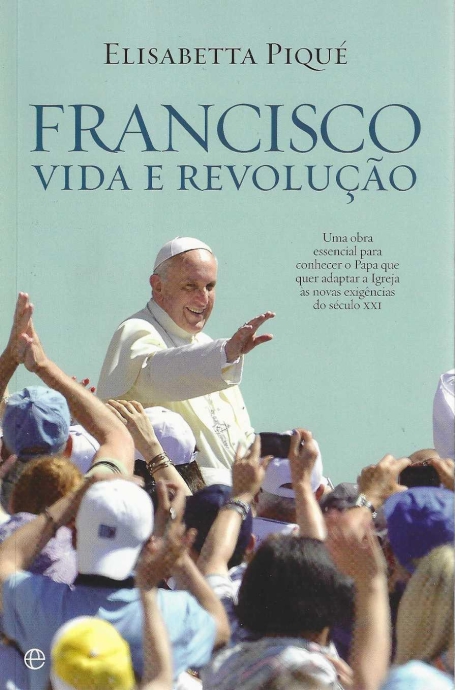 FRANCISCO - VIDA E REVOLUCAO