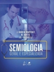 Semiologia Geral e Especializada - 1ª/2013