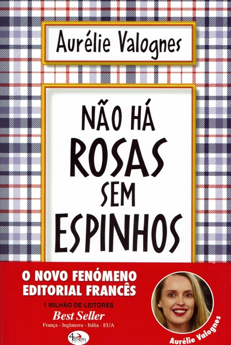 NAO HA ROSAS SEM ESPINHOS