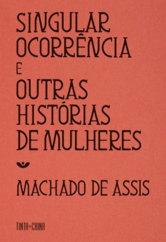 SINGULAR E OCORRÊNCIA E OUTRAS HISTÓRIAS DE MULHERES