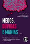 MEDOS, DUVIDAS E MANIAS 2ED.