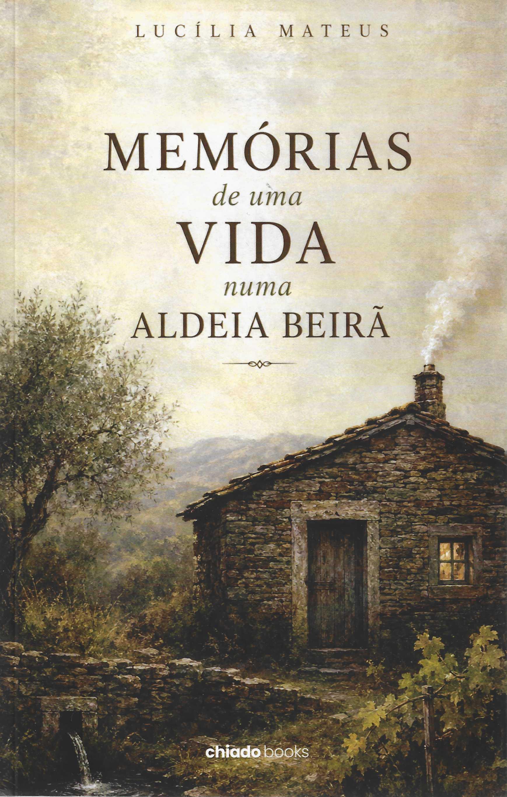 MEMÓRIAS DE UMA VIDA NUMA ALDEIA BEIRÃ