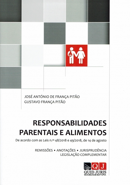 RESPONSABILIDADES PARENTAIS E ALIMENTOS - de acordo com as leis 48/2018 - 49/2018 14 de agosto - REMISSOES ANOTACOES JURISPRUDENCIA LEGISLACAO COMPLEMENTAR
