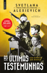 AS ULTIMAS TESTEMUNHAS - CEM HISTORIAS SEM INFANCIA