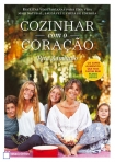 COZINHAR COM CORACAO - receitas vegetarianas para uma vida mais natural, saudavel e cheia de energia