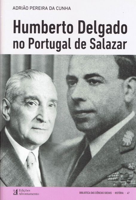 HUMBERTO DELGADO NO PORTUGAL DE SALAZAR