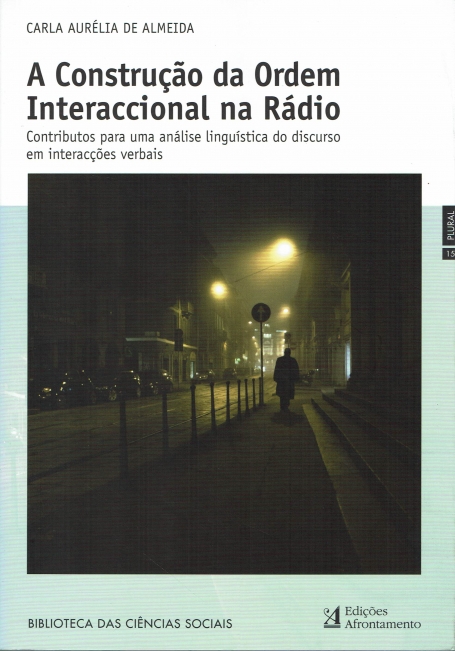 CONSTRUÇÃO DA ORDEM INTERNACIONAL NA RADIO - contributos para uma analise linguistica do discurso em interaccoes verbais