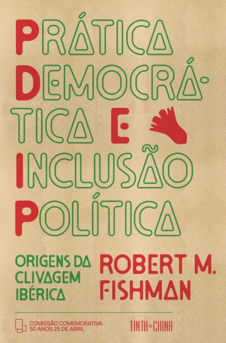 PRÁTICA DEMOCRÁTICA E INCLUSÃO POLÍTICA - Origens da Clivagem Ibérica