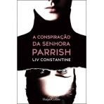 A CONSPIRACAO DA SENHORA PARRISH
