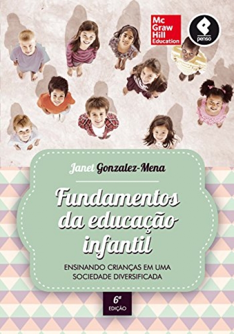 FUNDAMENTOS DA EDUCACAO INFANTIL 6ED.