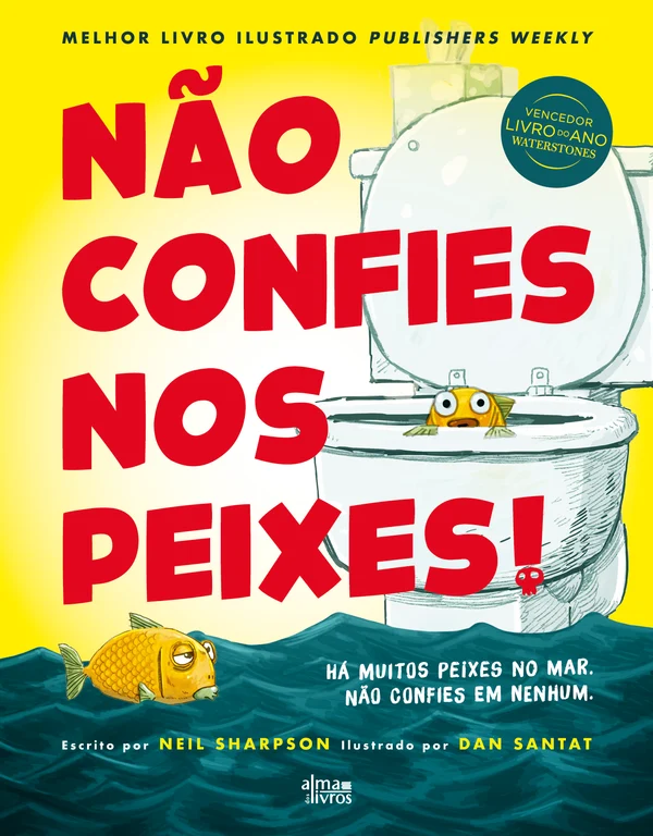 NÃO CONFIES NOS PEIXES