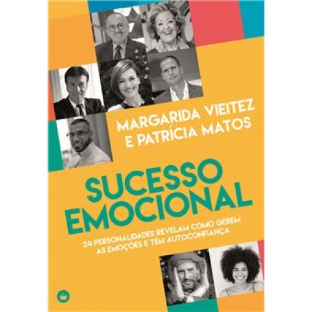 SUCESSO EMOCIONAL - 24 personalidades revelam como gerem as emoções e tem autoconfiança