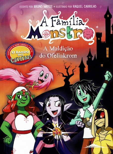 A FAMILIA MONSTRO : A MALDIÇAO DO OFELIAKROM Nº2
