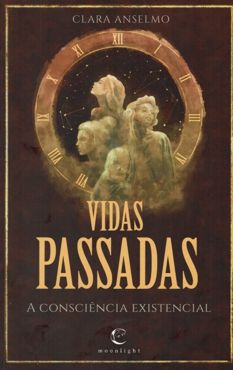 VIDAS PASSADAS a consciênca existencial
