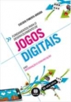 FUNDAMENTOS PARA O DESENV. DE JOGOS DIGITAIS