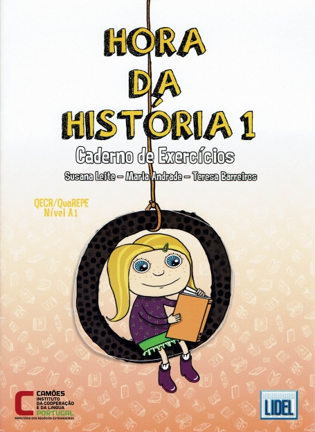 HORA DA HISTORIA 1 - CADERNO DE EXERCICIOS - QECR/QUAREPE NIVEL A1