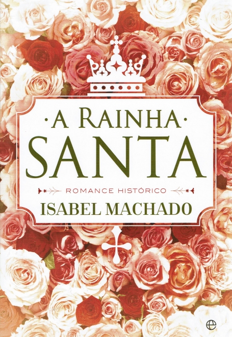 A RAINHA SANTA