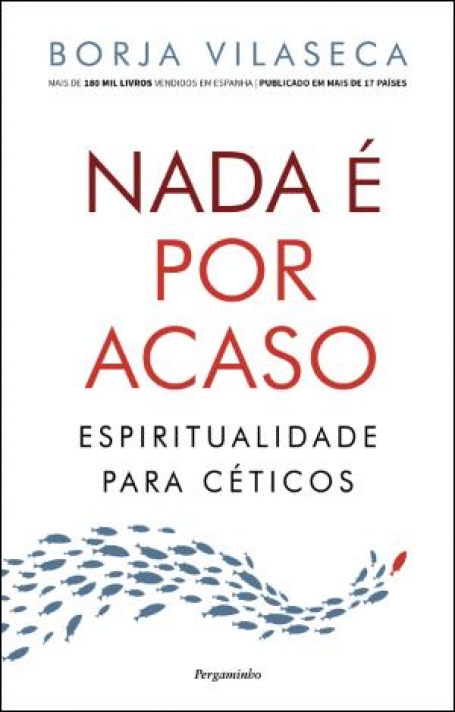 NADA É POR ACASO - Espiritualidade para Céticos
