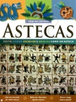 ASTECAS - vestir, comer, escrever e brincar como um asteca