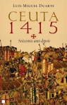 CEUTA 1415 - SEISCENTOS ANOS DEPOIS