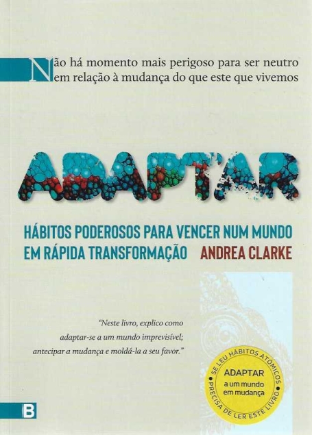 ADAPTAR - HABITOS PODEROSOS PARA VENCER NUM MUNDO EM RÁPIDA TRANSFORMAÇÃO
